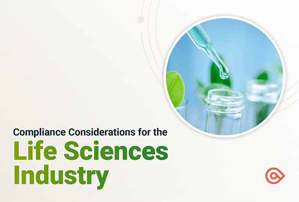 Compliance Considerations for the Life Sciences Industry